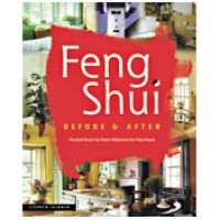 Feng Shui Before & After - Practical Room-by-Room Makeovers for Your Ho
