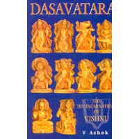 Dasavatara - The Ten Incarnations of Vishnu by V. Ashok