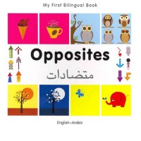 Bilingual Book - Opposites in Arabic & English [HB]
