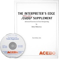 The Interpreter's Edge Turbo Supplement: Advanced Exercises in Court Interpreting