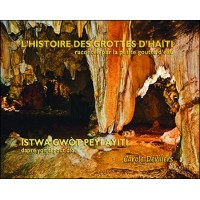 L'histoire des grottes d'Hati / Istwa gwt peyi Ayiti in Haitian Creole & French